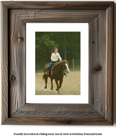 family horseback riding near me in New Sewickley, Pennsylvania